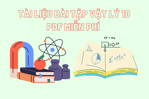 Tài Liệu Bài Tập Vật Lý 10 miễn phí