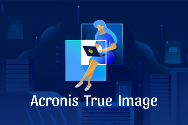 Tải xuống Acronis True Image full crack phần mềm acronis true image