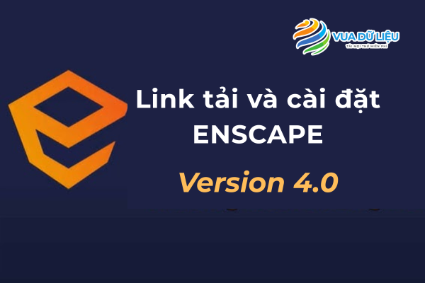 Tải xuống phần mềm Enscape 4.0 miễn phí